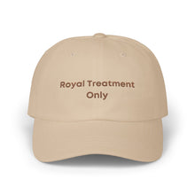 Load image into Gallery viewer, Printify Hats Royal Treatment Classic Dad Hat